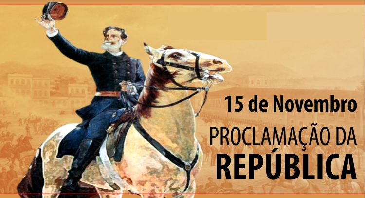 15 de Novembro - Dia da Proclamação da República - Município de Saudades